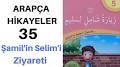 Arapça Hikayeler 35 | Şamil'in Selim'i Ziyareti | زيارة شامل لسليم ...