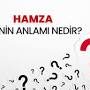 "Hamza isminin anlamı", источник: www.haberturk.com