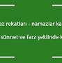 "namazlar kaç rekat", источник: www.hurriyet.com.tr