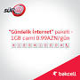 Bakcell - 24 saatlıq 1GB internet paketi - cəmi 0,99AZN ...