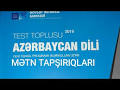 AZERBAYCAN DILI TEST TOPLUSU 2019 1-CI HISSE METN ...