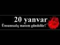 Ədəbiyyat dərsliklərinə 20 Yanvar faciəsinə aid salınan ...