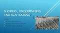 Scaffolding, underepinning and shoring | PPT