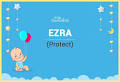 Ezra Name Meaning, Origin, Popularity & Nicknames