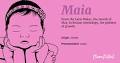 Maia Name Meaning, Origin, Popularity, Girl Names Like Maia - Mama ...